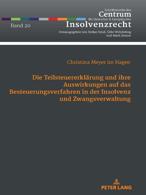 cover image of Die Teilsteuererklaerung und ihre Auswirkungen auf das Besteuerungsverfahren in der Insolvenz und Zwangsverwaltung
